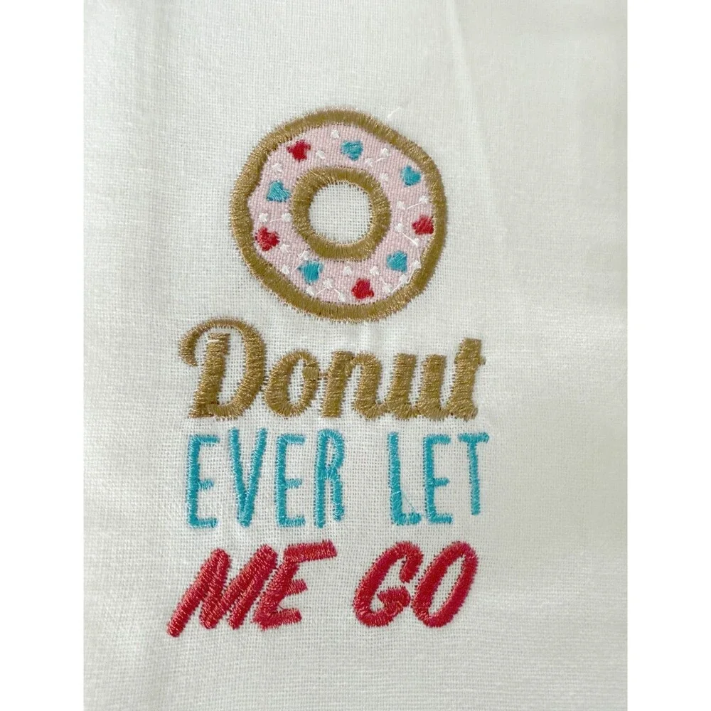 Kitchen Dish Towel White Donut Ever Let Me Go Flour Sack Cotton Embroidered